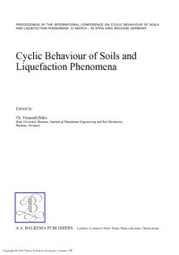 cover of the book Cyclic behaviour of soils and liquefaction phenomena : proceedings of the International Conference on Cyclic Behaviour of Soils and Liquefaction Phenomena, 31 March02 April 2004, Bochum, Germany