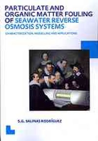 cover of the book Particulate and organic matter fouling of SWRO systems : characterization, modelling and applications