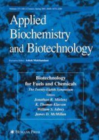 cover of the book Applied Biochemistry and Biotecnology: The Twenty-Eighth Symposium Proceedings of the Twenty-Eight Symposium on Biotechnology for Fuels and Chemicals Held April 30–May 3, 2006, in Nashville, Tennessee