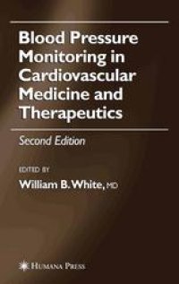 cover of the book Blood Pressure Monitoring in Cardiovascular Medicine and Therapeutics