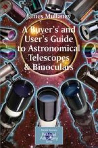 cover of the book A Buyer’s and User’s Guide to Astronomical Telescopes & Binoculars