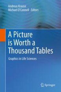 cover of the book A Picture is Worth a Thousand Tables: Graphics in Life Sciences