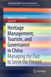 cover of the book Heritage Management, Tourism, and Governance in China: Managing the Past to Serve the Present