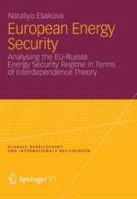 cover of the book European Energy Security: Analysing the EU-Russia Energy Security Regime in Terms of Interdependence Theory