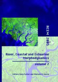 cover of the book River, Coastal and Estuarine Morphodynamics: Proceedings of the 4th IAHR Symposium on River, Coastal and Estuarine Morphodynamics - RCEM 2005, Urbana, Illinois, USA, 4-7 October 2005