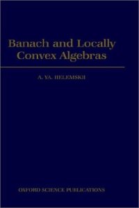 cover of the book Banach and Locally Convex Algebras