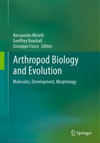 cover of the book Arthropod Biology and Evolution : Molecules, Development, Morphology