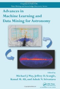 cover of the book Advances in Machine Learning and Data Mining for Astronomy