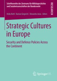 cover of the book Strategic Cultures in Europe: Security and Defence Policies Across the Continent