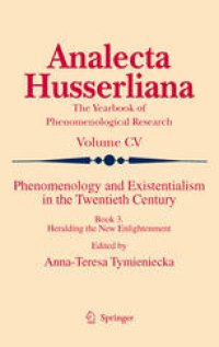 cover of the book Phenomenology and Existentialism in the Twenthieth Century: Book III. Heralding the New Enlightenment