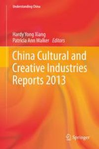 cover of the book China Cultural and Creative Industries Reports 2013