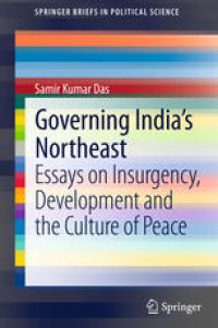 cover of the book Governing India's Northeast: Essays on Insurgency, Development and the Culture of Peace