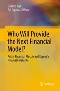 cover of the book Who Will Provide the Next Financial Model?: Asia's Financial Muscle and Europe's Financial Maturity