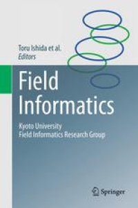 cover of the book Field Informatics: Kyoto University Field Informatics Research Group