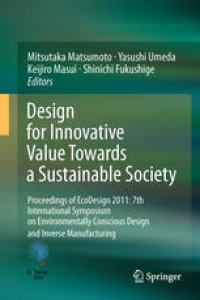 cover of the book Design for Innovative Value Towards a Sustainable Society: Proceedings of EcoDesign 2011: 7th International Symposium on Environmentally Conscious Design and Inverse Manufacturing