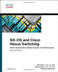 cover of the book NX-OS and Cisco Nexus Switching: Next-Generation Data Center Architectures