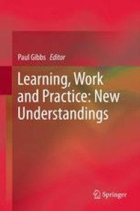 cover of the book Learning, Work and Practice: New Understandings