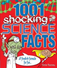 cover of the book 1001 Shocking Science Facts: A Fiendish Formula for Fun