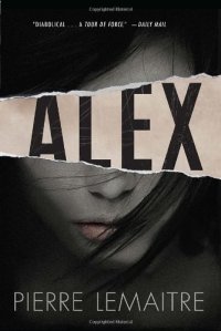 cover of the book Alex: The Commandant Camille Verhoeven Trilogy