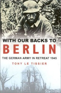 cover of the book With Our Backs to Berlin