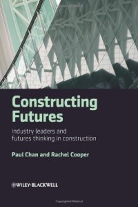 cover of the book Constructing Futures: Industry leaders and futures thinking in construction