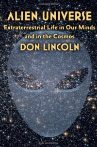 cover of the book Alien Universe: Extraterrestrial Life in Our Minds and in the Cosmos