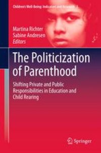 cover of the book The Politicization of Parenthood: Shifting private and public responsibilities in education and child rearing