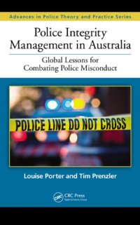 cover of the book Police Integrity Management in Australia: Global Lessons for Combating Police Misconduct