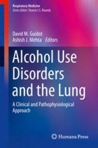 cover of the book Alcohol Use Disorders and the Lung: A Clinical and Pathophysiological Approach