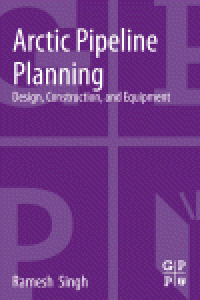 cover of the book Arctic Pipeline Planning. Design, Construction, and Equipment