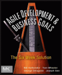 cover of the book Agile Development & Business Goals. The Six Week Solution