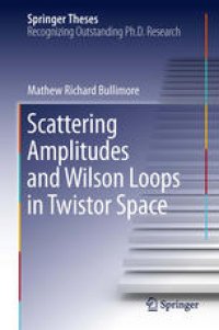 cover of the book Scattering Amplitudes and Wilson Loops in Twistor Space