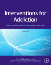 cover of the book Interventions for Addiction. Comprehensive Addictive Behaviors and Disorders, Volume 3