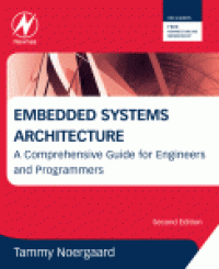 cover of the book Embedded Systems Architecture. A Comprehensive Guide for Engineers and Programmers