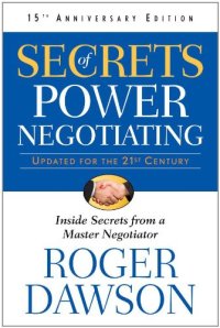 cover of the book Secrets of Power Negotiating, 15th Anniversary Edition: Inside Secrets from a Master Negotiator