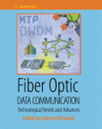 cover of the book Fiber Optic Data Communication. Technological Trends and Advances