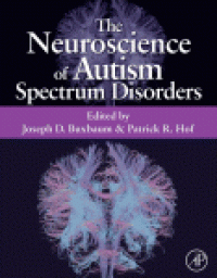 cover of the book The Neuroscience of Autism Spectrum Disorders