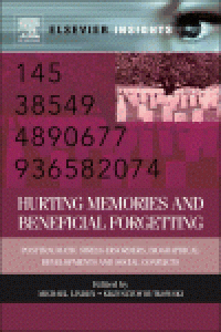 cover of the book Hurting Memories and Beneficial Forgetting. Posttraumatic Stress Disorders, Biographical Developments, and Social Conflicts