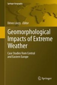 cover of the book Geomorphological impacts of extreme weather: Case studies from central and eastern Europe