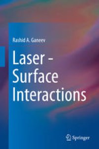 cover of the book Laser - Surface Interactions