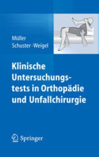 cover of the book Klinische Untersuchungstests in Orthopädie und Unfallchirurgie