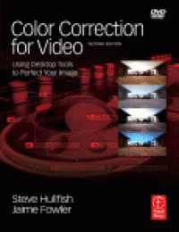 cover of the book Color Correction for Video. Using Desktop Tools to Perfect Your Image