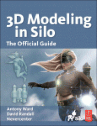 cover of the book 3D Modeling in Silo. The Official Guide