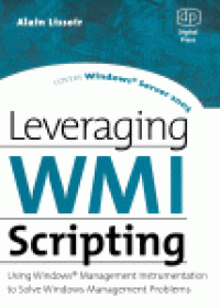 cover of the book Leveraging WMI Scripting. Using Windows Management Instrumentation to Solve Windows Management Problems