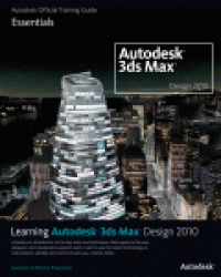 cover of the book Learning Autodesk 3ds Max Design 2010: Essentials