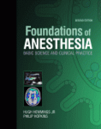 cover of the book Foundations of Anesthesia. Basic Sciences for Clinical Practice