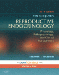 cover of the book Yen & Jaffe's Reproductive Endocrinology. Physiology, Pathophysiology, and Clinical Management