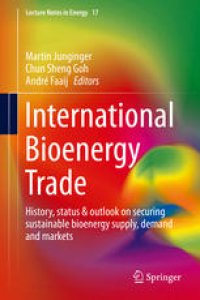 cover of the book International Bioenergy Trade: History, status & outlook on securing sustainable bioenergy supply, demand and markets