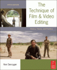 cover of the book The Technique of Film and Video Editing. History, Theory, and Practice