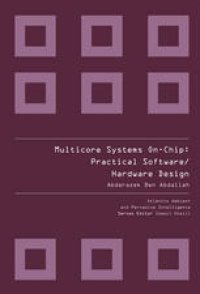 cover of the book Multicore Systems On-Chip: Practical Software/Hardware Design